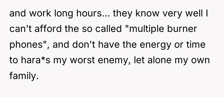 and work long hours... they know very well I can't...