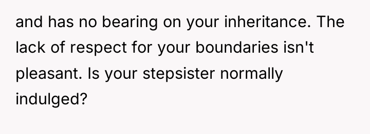 and has no bearing on your inheritance. The lack of...