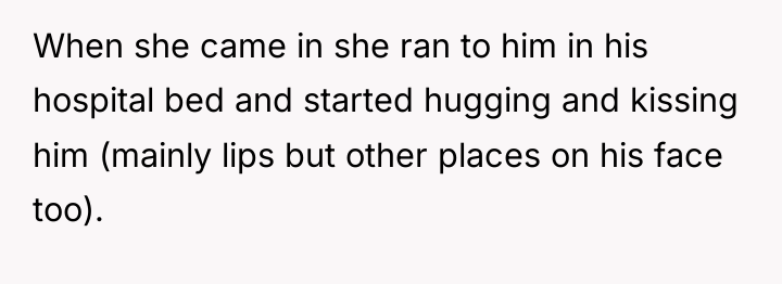 When she came in she ran to him in his...