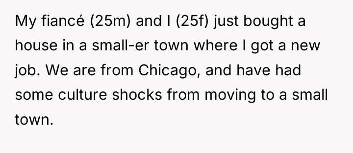 My fiancé (25m) and I (25f) just bought a house...
