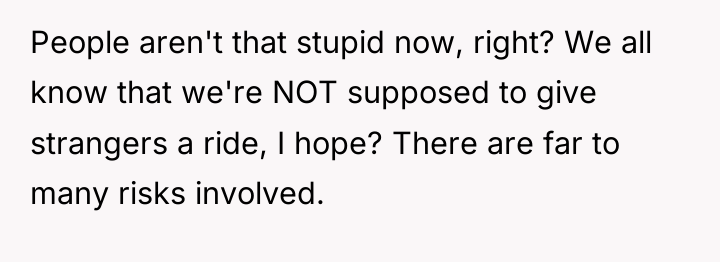 People aren't that stupid now, right? We all know that...