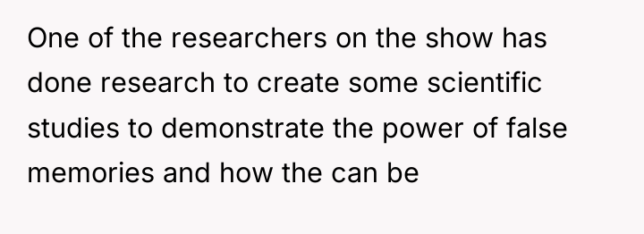 One of the researchers on the show has done research...