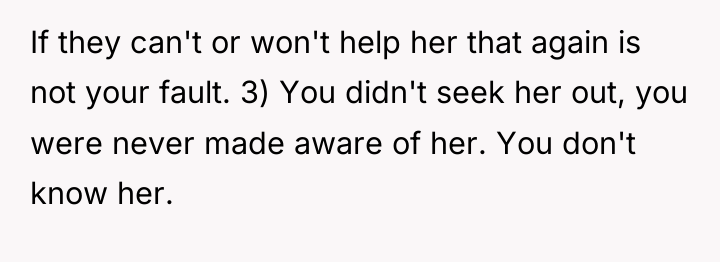 If they can't or won't help her that again is...