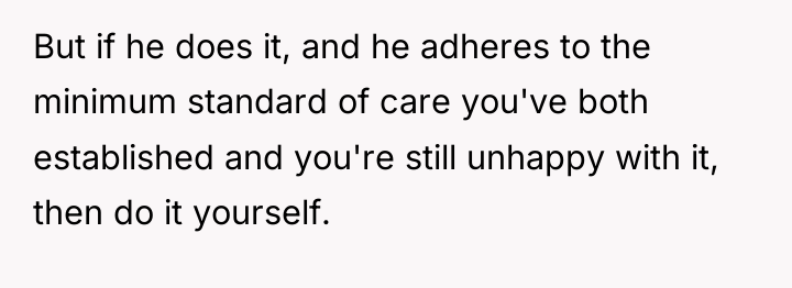 But if he does it, and he adheres to the...