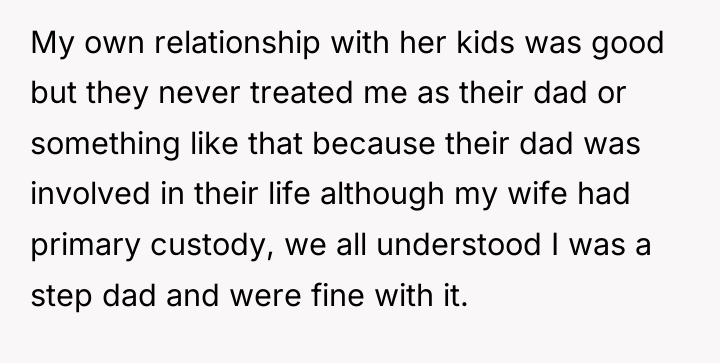My own relationship with her kids was good but they...