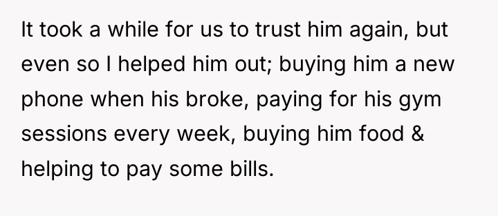 It took a while for us to trust him again,...