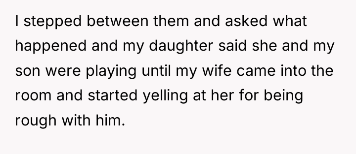 I stepped between them and asked what happened and my...