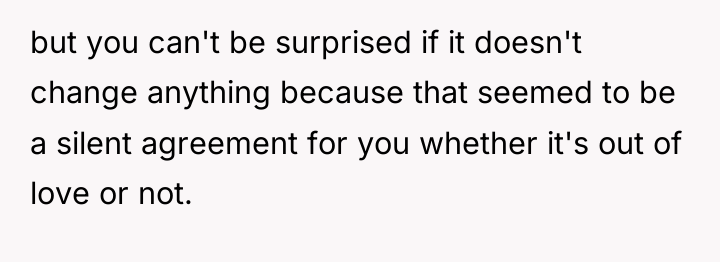 but you can't be surprised if it doesn't change anything...