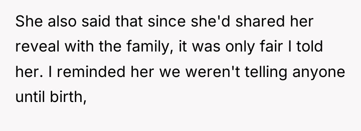 She also said that since she'd shared her reveal with...