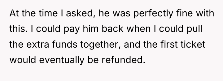 At the time I asked, he was perfectly fine with...