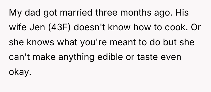My dad got married three months ago. His wife Jen...
