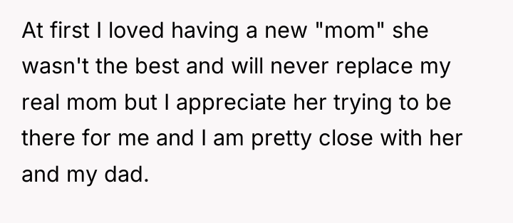 At first I loved having a new "mom" she wasn't...