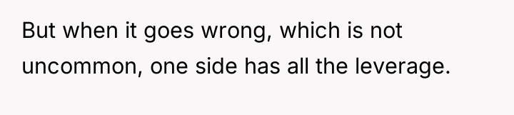 But when it goes wrong, which is not uncommon, one...