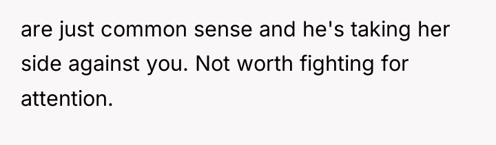 are just common sense and he's taking her side against...