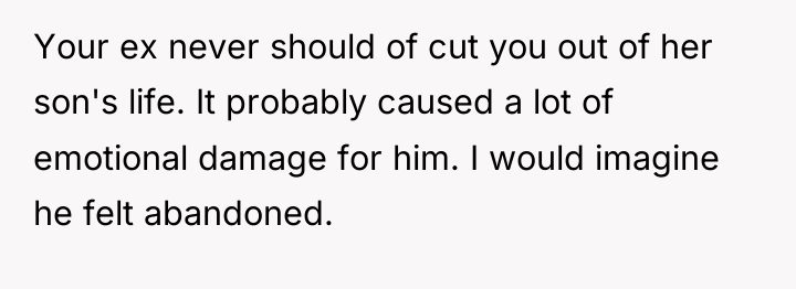 Your ex never should of cut you out of her...