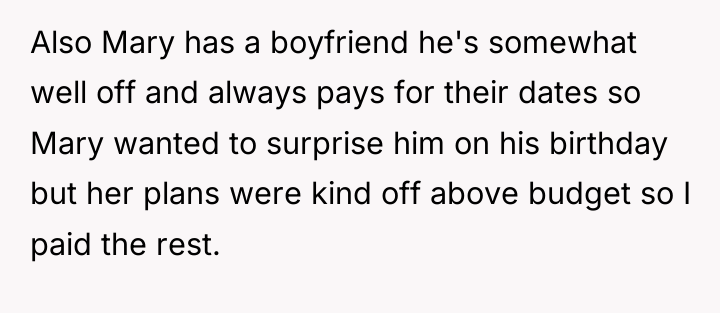 Also Mary has a boyfriend he's somewhat well off and...