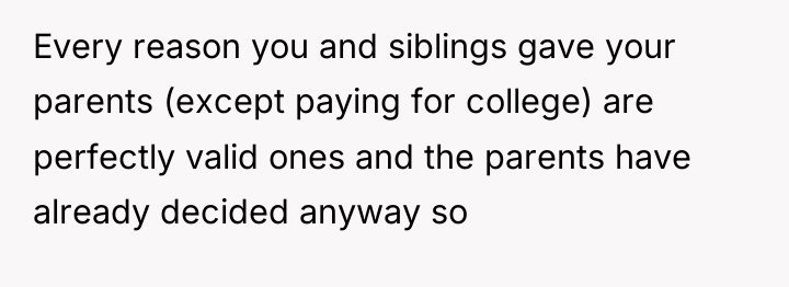 Every reason you and siblings gave your parents (except paying...