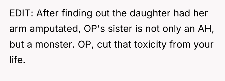 EDIT: After finding out the daughter had her arm amputated,...