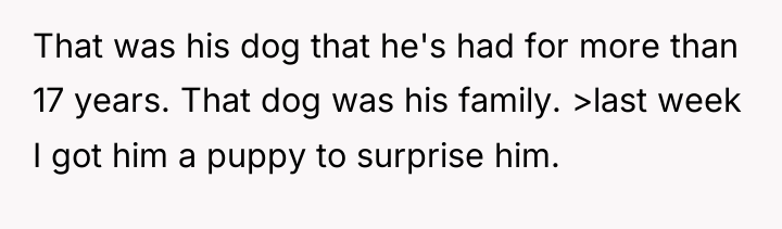 That was his dog that he's had for more than...