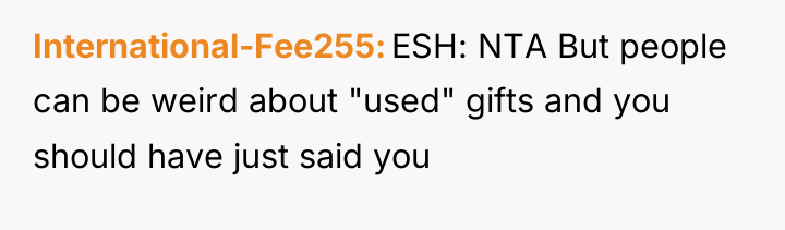 International-Fee255 ESH: NTA But people can be weird about "used"...