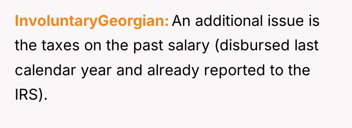 InvoluntaryGeorgian An additional issue is the taxes on the past...