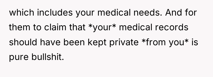 which includes your medical needs. And for them to claim...