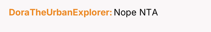 DoraTheUrbanExplorer Nope NTA