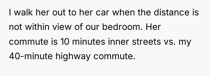 I walk her out to her car when the distance...