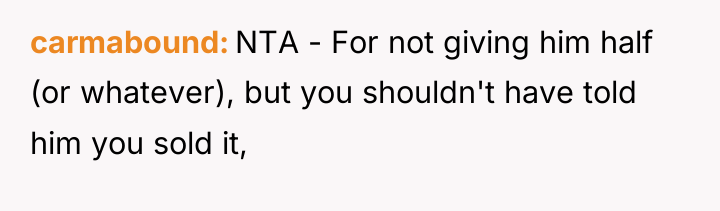 carmabound NTA - For not giving him half (or whatever),...