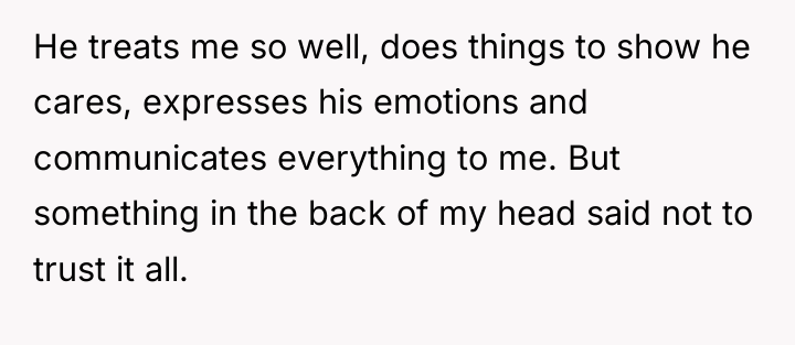 He treats me so well, does things to show he...