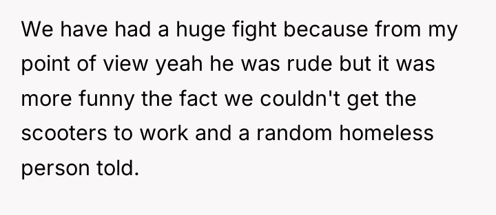 We have had a huge fight because from my point...