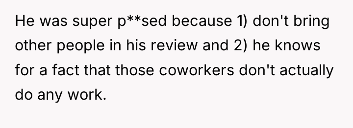 He was super p**sed because 1) don't bring other people...