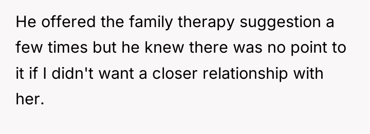 He offered the family therapy suggestion a few times but...