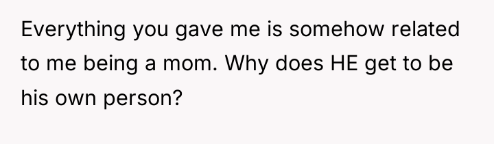 Everything you gave me is somehow related to me being...