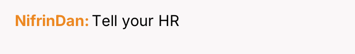 NifrinDan Tell your HR