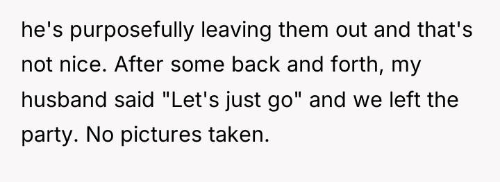 he's purposefully leaving them out and that's not nice. After...