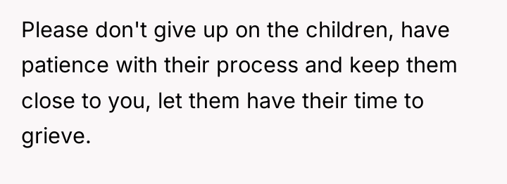 Please don't give up on the children, have patience with...