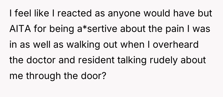I feel like I reacted as anyone would have but...