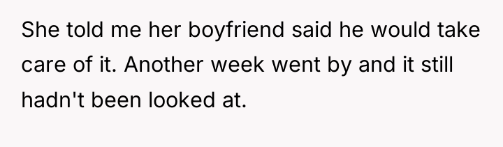 She told me her boyfriend said he would take care...