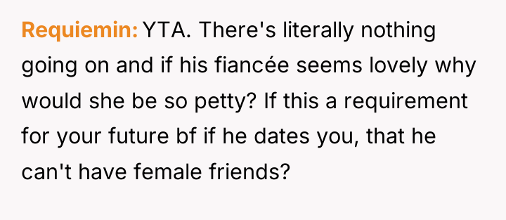 Requiemin YTA. There's literally nothing going on and if his...