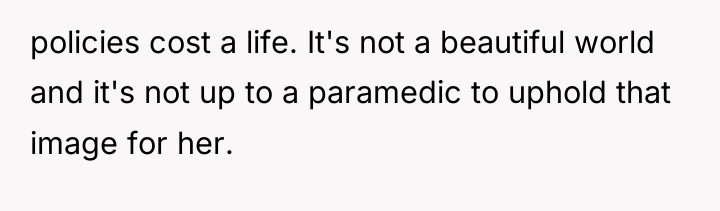 policies cost a life. It's not a beautiful world and...