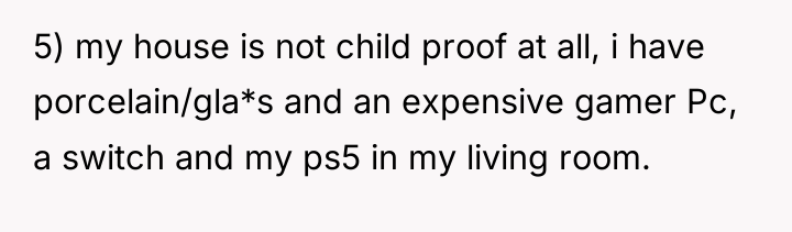5) my house is not child proof at all, i...