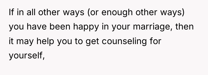 If in all other ways (or enough other ways) you...