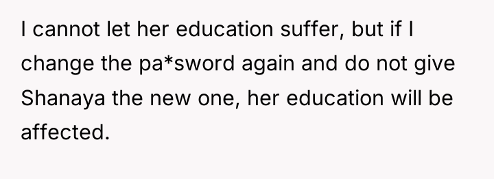 I cannot let her education suffer, but if I change...
