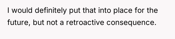 I would definitely put that into place for the future,...