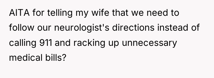 AITA for telling my wife that we need to follow...