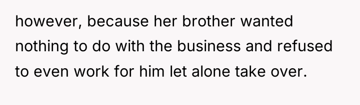 however, because her brother wanted nothing to do with the...