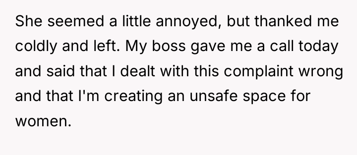 She seemed a little annoyed, but thanked me coldly and...