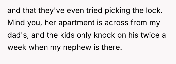 and that they've even tried picking the lock. Mind you,...