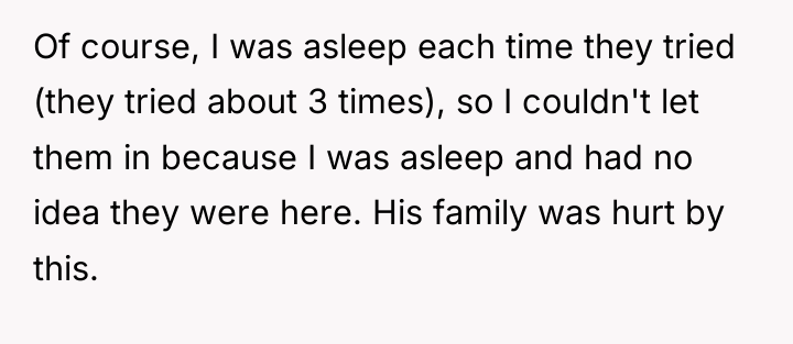 Of course, I was asleep each time they tried (they...